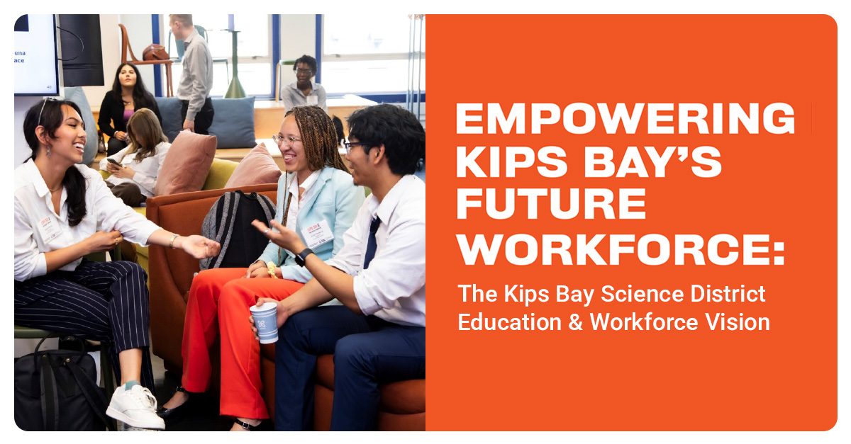 Kips Bay Science District’s Vision for Workforce and Innovation