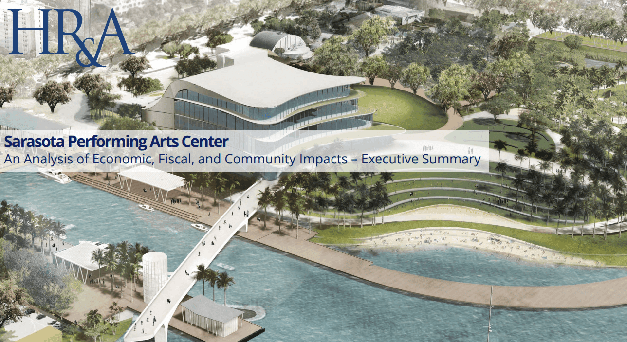 HR&A Study Finds New Sarasota Performing Arts Center Will Generate $194 Million in Annual Economic Impact