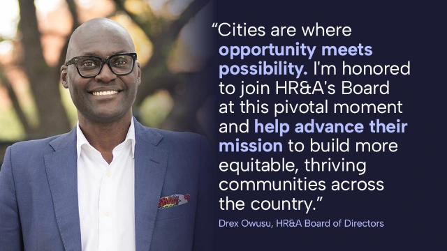 Drex Owusu joins HR&A’s Board of Directors
