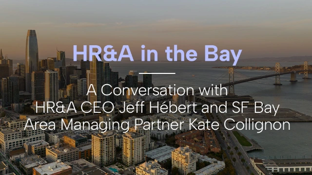 HR&A in the Bay: Announcing our San Francisco Bay Area Office