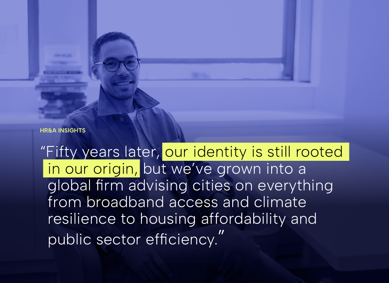 HR&A at 50: Where We’ve Been, Where We’re Going