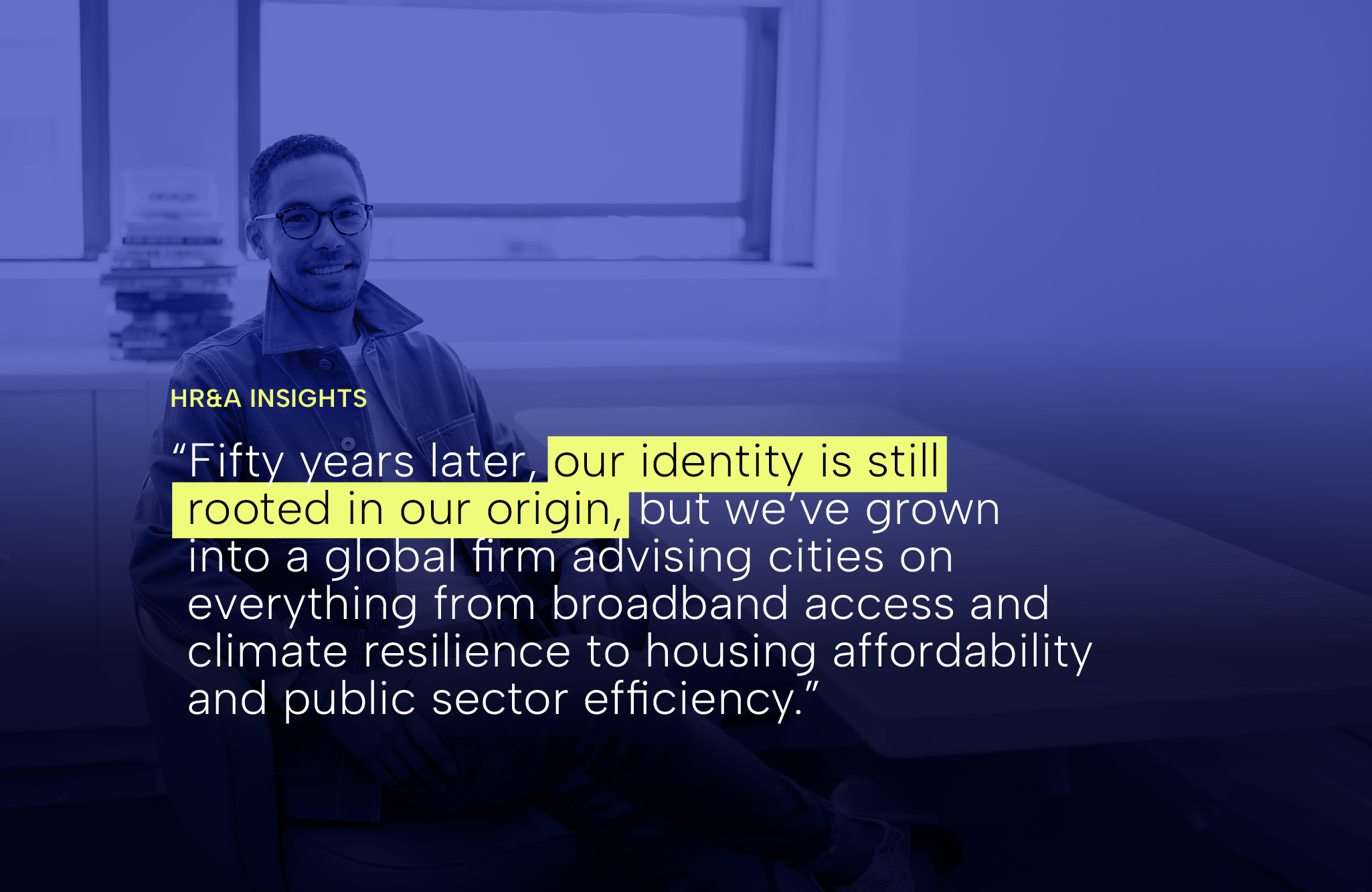 HR&A at 50: Where We’ve Been, Where We’re Going