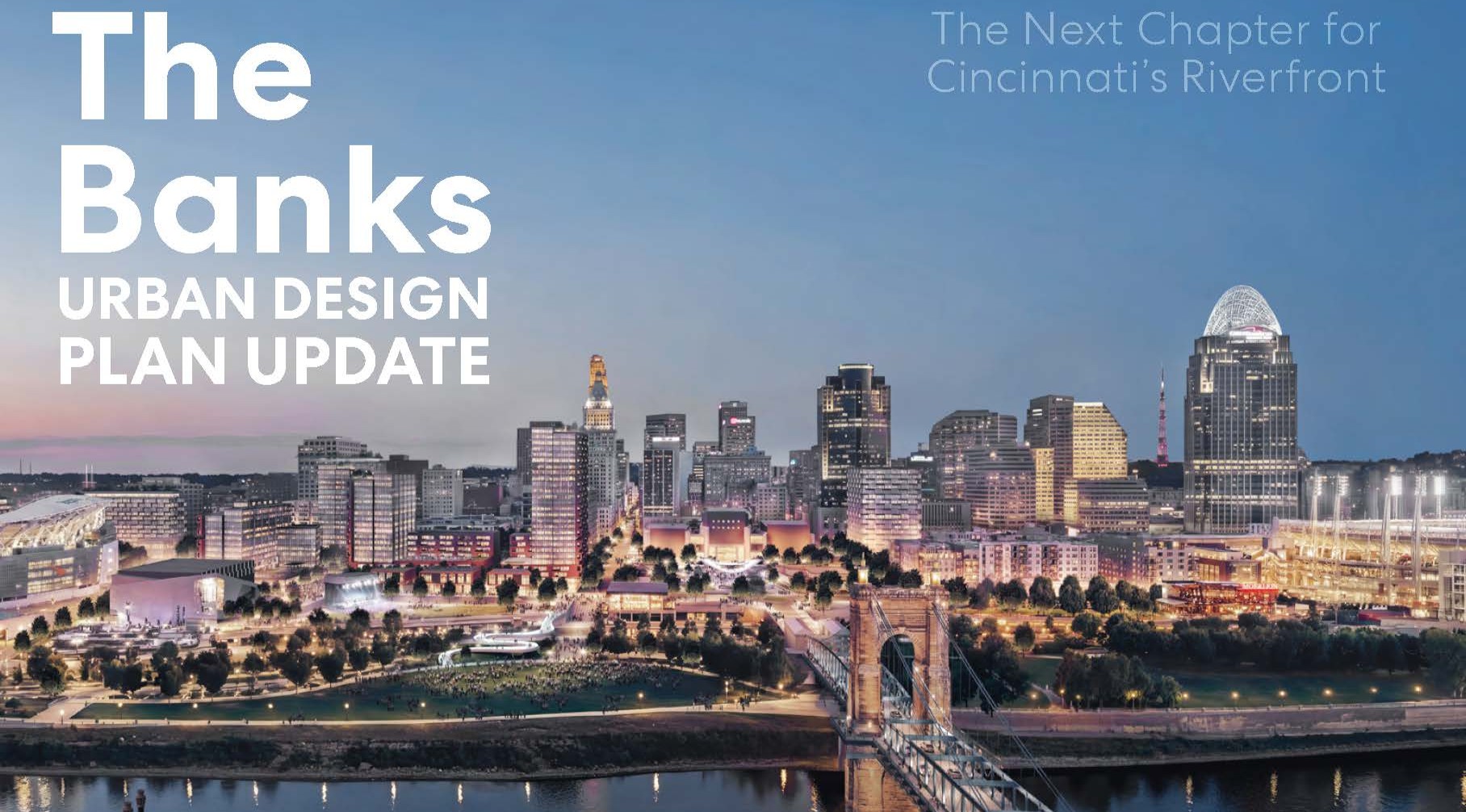 Cincinnati City Council Approves the Banks Riverfront Plan